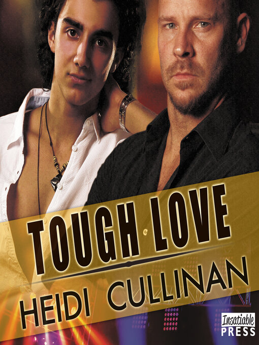 Title details for Tough Love by Heidi Cullinan - Available